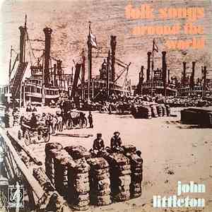 John Littleton - Folk Songs Around The World