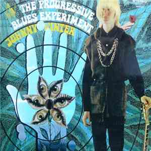 Johnny Winter - The Progressive Blues Experiment