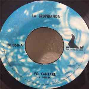 La Tropibanda - Yo Cantare - Pancho Bilunga