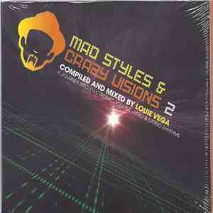 Louie Vega - Mad Styles & Crazy Visions 2