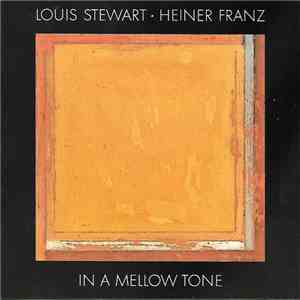 Louis Stewart, Heiner Franz - In A Mellow Tone