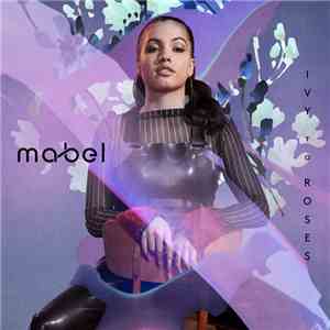 Mabel - Ivy To Roses