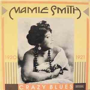 Mamie Smith - Crazy Blues 1920-1921