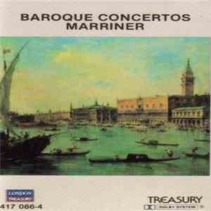 Marriner - Baroque Concertos