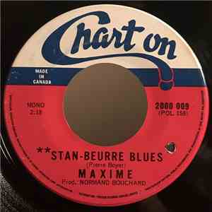 Maxime - Stan-Beurre Blues / Moineau Moineau