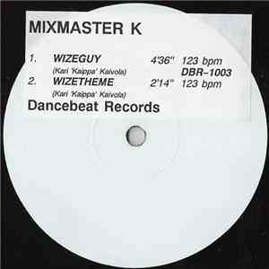Mixmaster K - Wizeguy