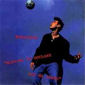 Morrissey - Nothing To Declare But My Jeans