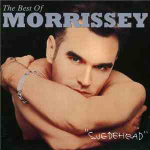 Morrissey - Suedehead - The Best Of Morrissey