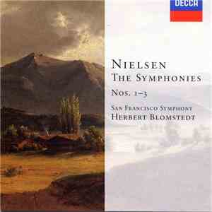 Nielsen - San Francisco Symphony, Herbert Blomstedt - Symphonies Nos. 1–3