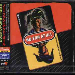 No Fun At All - Master Celebrations