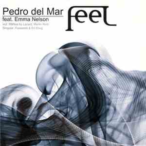 Pedro Del Mar Feat. Emma Nelson - Feel