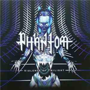 Phantom  - Violence of twilight