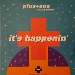 Plus + One featuring Sirron - It's Happenin'