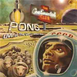 Pong - Live at The Continental Club