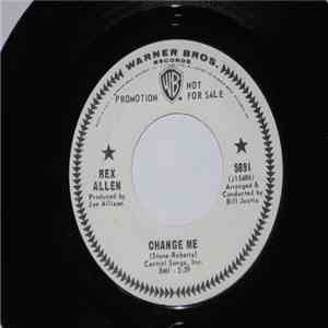Rex Allen - Change Me