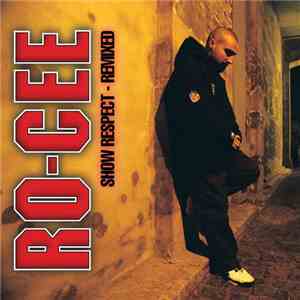 Ro-Cee - Show Respect (Remixed)