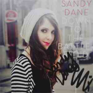 Sandy Dane - Down To The Battlefield