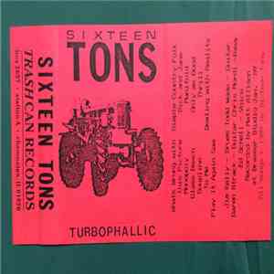 Sixteen Tons - Turbophallic