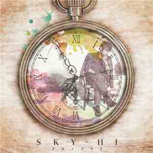 SKY-HI  - クロノグラフ