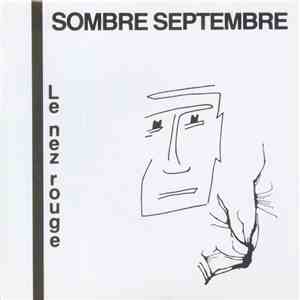 Sombre Septembre - Le Nez Rouge