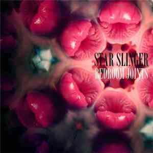 Star Slinger - Bedroom Joints