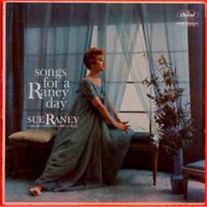 Sue Raney - Songs For A Raney Day