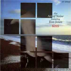 The Art Of Noise Featuring Tom Jones - Kiss