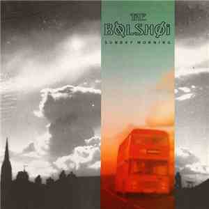 The Bolshoi - Sunday Morning