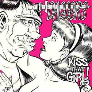The Daggers - Kiss That Girl!