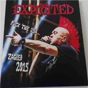 The Exploited - Fuck The Usa...Zagreb 2015