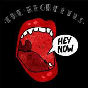 The Regrettes  - Hey Now 