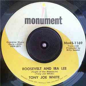 Tony Joe White - Roosevelt And Ira Lee (Night Of The Mossacin)