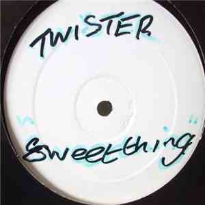 Twister  - Sweet Thing