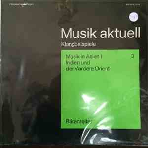 Various - Musik Aktuell Klangbeispiele Musik In Asien I - Indien Und Der Vo ...