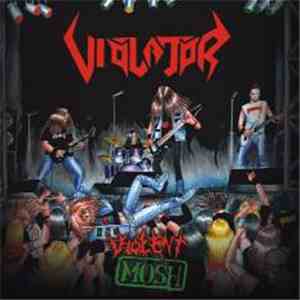 Violator  - Violent Mosh