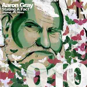 Aaron Gray - Stating A Fact