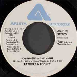 Batdorf & Rodney - Somewhere In The Night