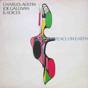 Charles Austin , Joe Gallivan & Voices  - Peace On Earth