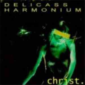 Christ. - Delicass Harmonium