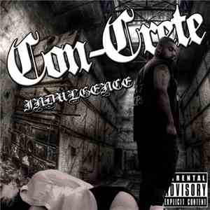 Con-Crete - Indulgence