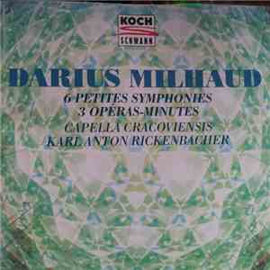 Darius Milhaud, Capella Cracoviensis, Karl Anton Rickenbacher - Six Petites ...