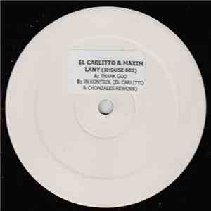 El Carlitto & Maxim Lany - Thank God / In Kontrol