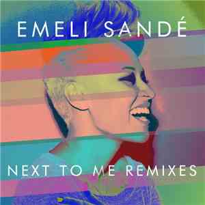 Emeli Sandé - Next To Me (Remixes)