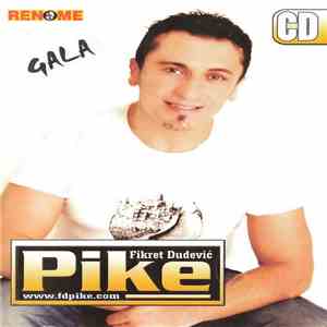 Fikret Dudević Pike - Gala