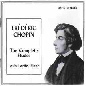 Frédéric Chopin, Louis Lortie - The Complete Etudes