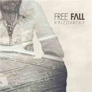 Free Fall  - Križovatky