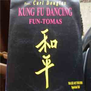 Fun-Tomas Feat. Carl Douglas - Kung Fu Dancing