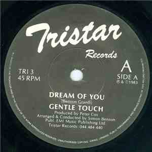 Gentle Touch  - Dream Of You