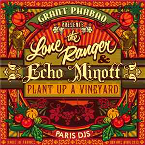Grant Phabao Presents The Lone Ranger And Echo Minott - Plant Up A Vineyard