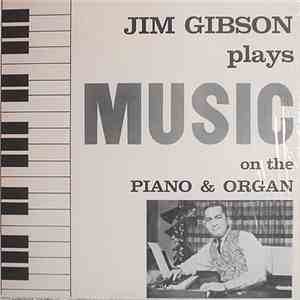 Jim Gibson  - Jim Gibson Plays Music